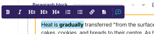 "Heat is gradually" text selection within a rich text editor. Above the selection, the inline toolbar shows, with a "bubble" icon comment button to the right in teal